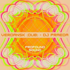 DJ Praeda - Verdansk Dub (Free Download) [PFS09]