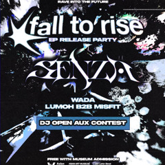 11/6 SENZA Fall to Rise Open Aux Contest - Petirwyn