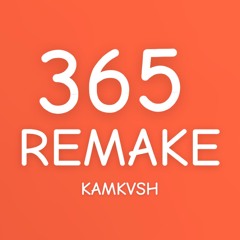 365 REMAKE