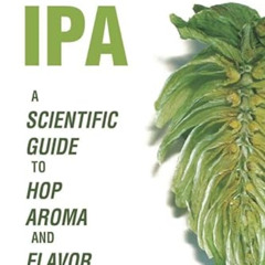 VIEW EPUB 📂 The New IPA: Scientific Guide to Hop Aroma and Flavor by  Scott Janish K