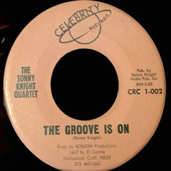 THE SONNY KNIGHT QUARTET -  The Groove Is On