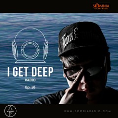 Andy Peimbert - I Get Deep Radio - Ep. 16