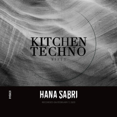 Hana Sabri at KITCHEN TECHNO | Raw Techno