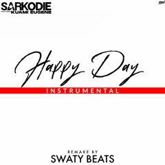 Sarkodie - Happy Day Instrumental ft. Kuami Eugene (Prod. by SwatyBeats)