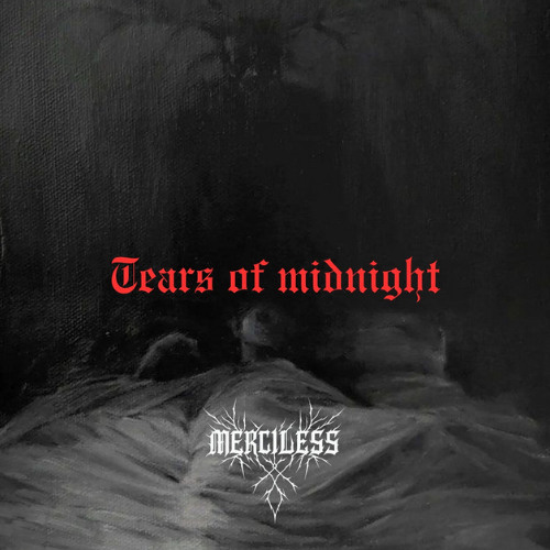 [Free DL] Tears Of Midnight - Merciless