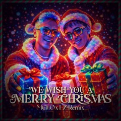 [Free Download] WE WISH YOU A MERRY CHRISMAS - (EZ$MCLEO REMIX)