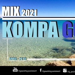 Dj Paulo - Kompa Gouyad (April 2021) - 24'18
