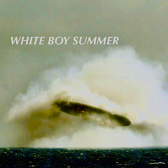 white boy summer