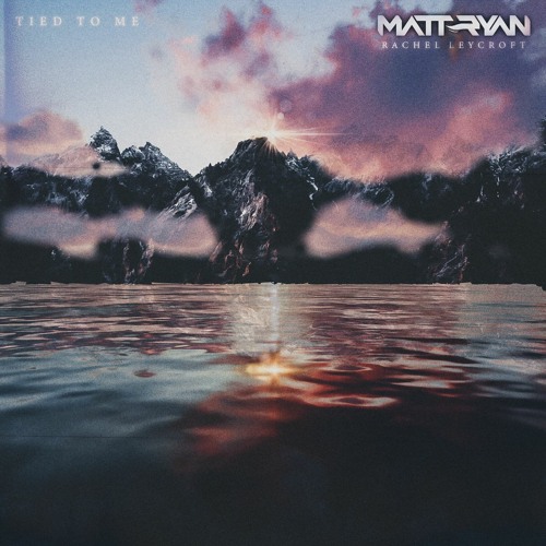 Tied To Me (feat. Rachel Leycroft)