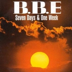 BBE -(Seven Days One Week) REMIX 💯