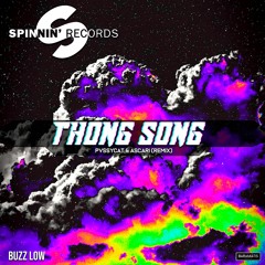 Buzz Low - Thong Song (Pvssycat & Ascari Remix)