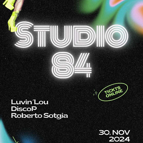 2024-11-30 Studio_84_Munich - Roberto Sotgia, Luvin'Lou, DiscoP