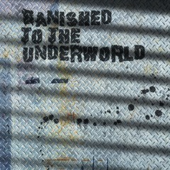 M_R_T - Banished To The Underworld