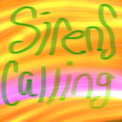 Sirens Calling