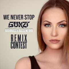 Gonzi - We Never Stop (Audiobass & Bassl!ne Rmx) *FREE DOWNLOAD*