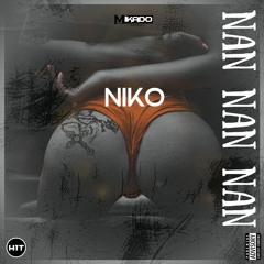 Niko & Mikado - Nan Nan Nan