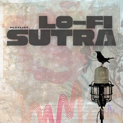 LOFIsutra 𝕡𝕝𝕒𝕪𝕝𝕚𝕤𝕥