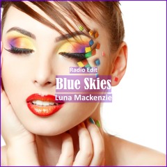 Luna Mackenzie - Blue Skies [ Deep House Music]