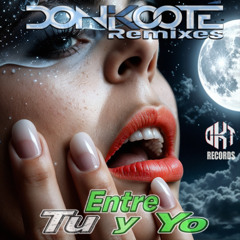 Entre tú y yo (remix)