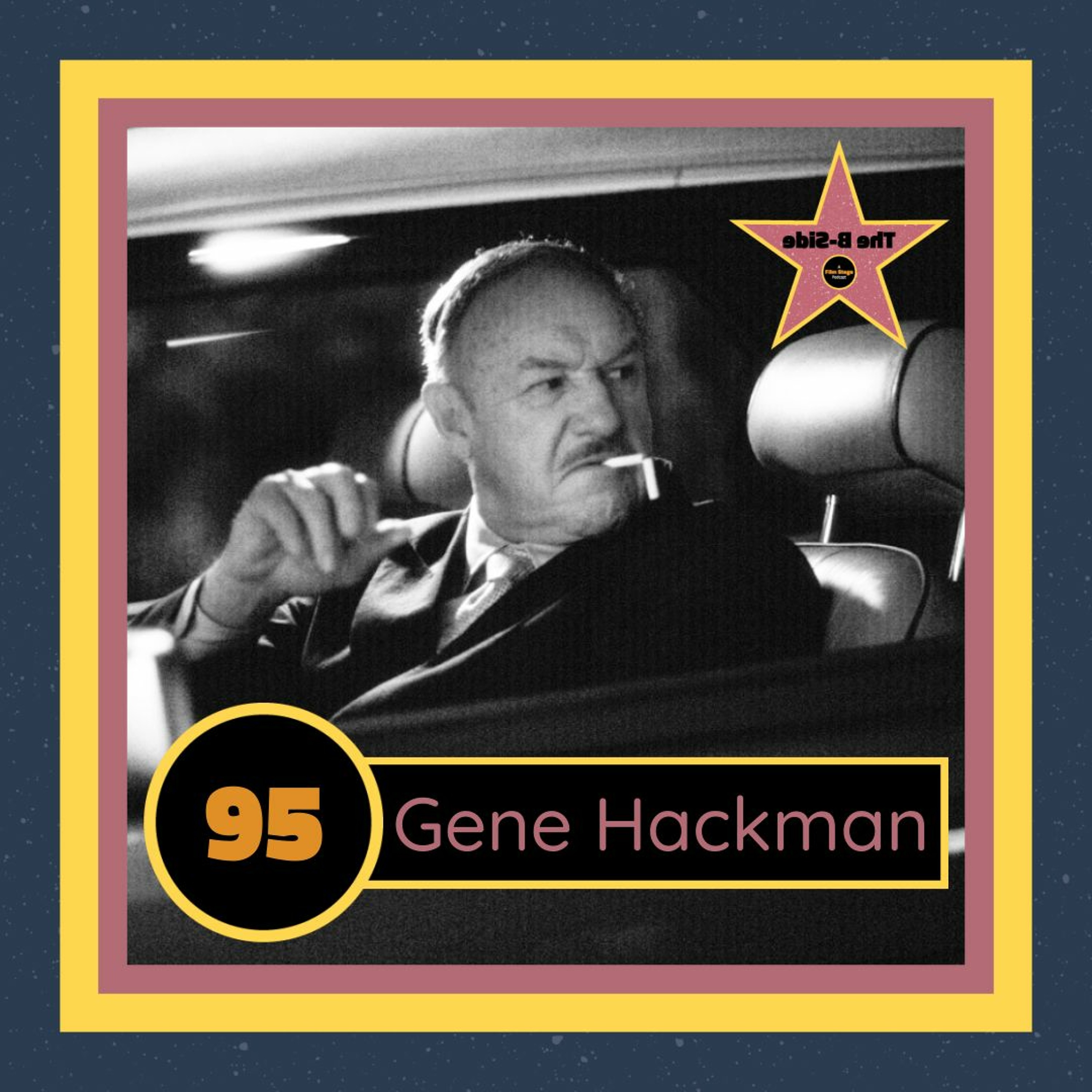 Ep. 95 – Gene Hackman (feat. Mitchell Beaupre)