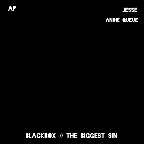 BlackBox // The Biggest Sin[ prod. Jesse x Andie Queue ](Mastered Version)