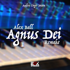 Agnus Dei [Feat. Alex Ball] Remake (Instrumental)