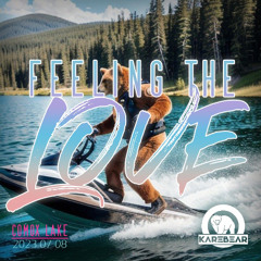Feeling The Love - KAREBEAR @ Comox Lake (2023-07-08)