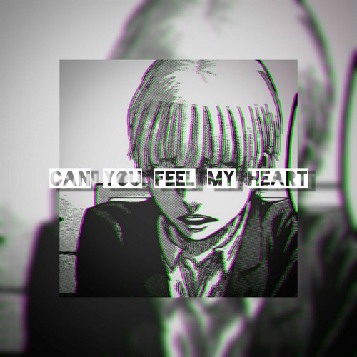Can you feel my heart edit audio
