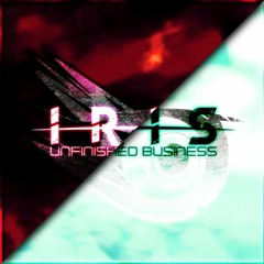 IRIS - Unfinished Business