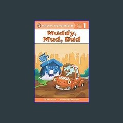 {READ/DOWNLOAD} 📖 Muddy, Mud, Bud (Penguin Young Readers, Level 1) [PDF EBOOK EPUB]