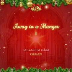 Away in a Manger I