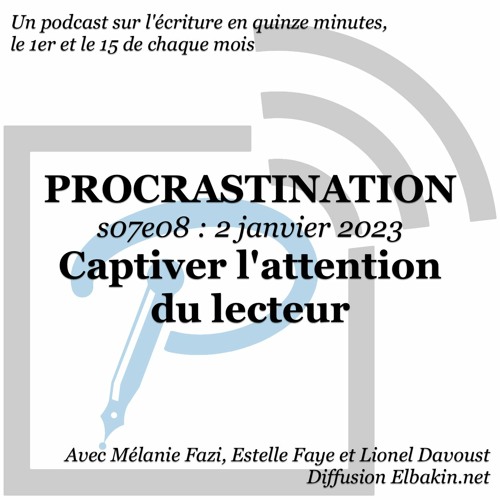 S07e08 - Captiver l'attention du lecteur