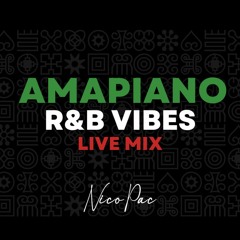 Amapiano R&B Vibes (Mix live)