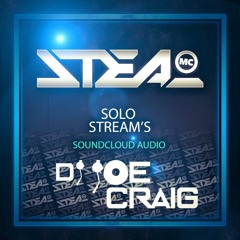 Joe Craig Ft Mc Steal - Solo Stream's