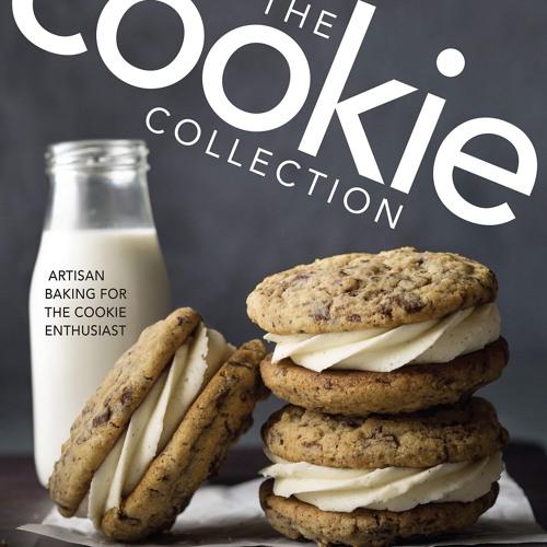 $PDF$/READ The Cookie Collection: Artisan Baking for the Cookie Enthusiast (The