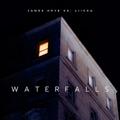 James Hype ft. Sam Harper & Bobby Harvey - Waterfalls (Liicka Remix)