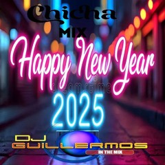 Chicha Mix New  Year 2k25 By GuillermosPro