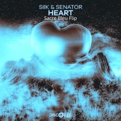 SIIK & SENATOR - HEART (Sacre Bleu Flip)