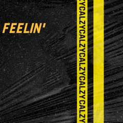 Feelin'