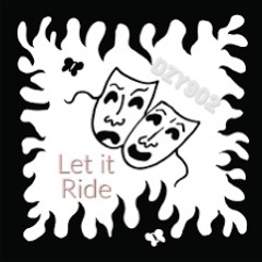 LET IT RIDE