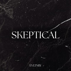 SKEPTICAL