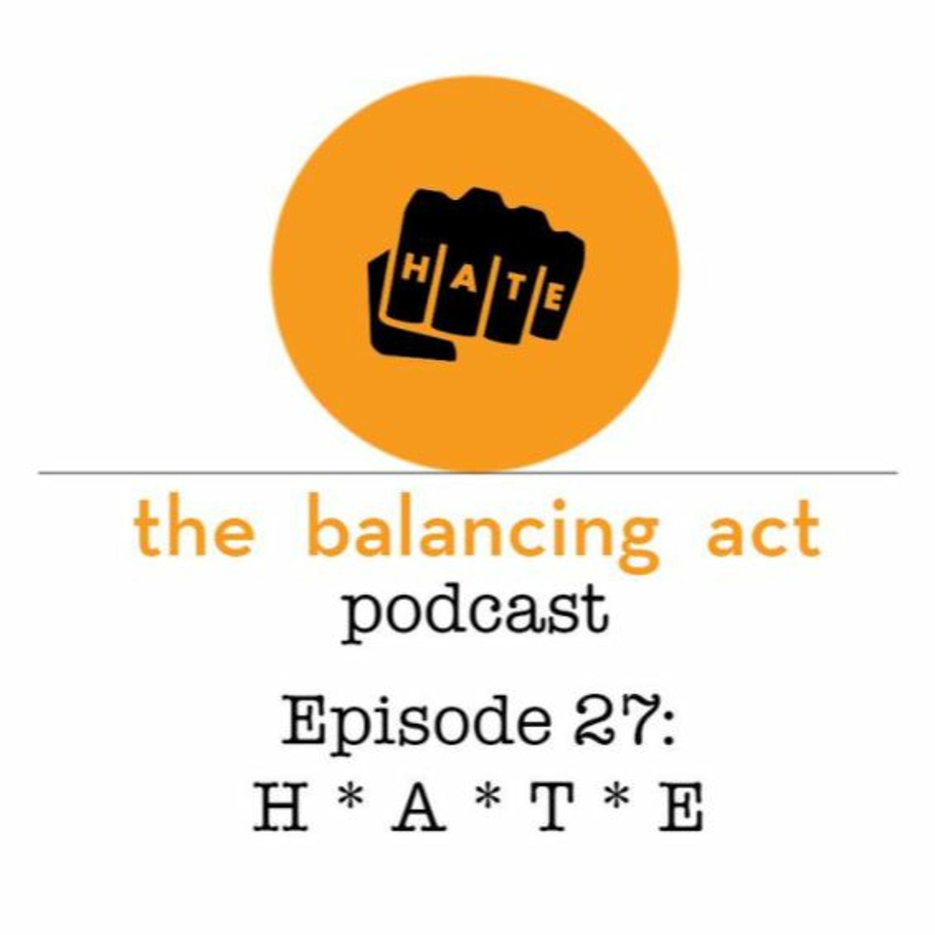 Ep 27 - Hate episode artwork