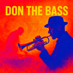 Don the Bass (Bug Powder Triphop Bootleg)