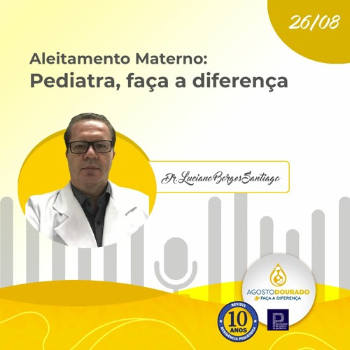 AGOSTO DOURADO | Dr. Luciano Borges Santiago