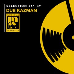 Musical Echoes roots selection #61 (mars 2020 / by Dub Kazman)