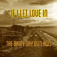 If I Let Love In