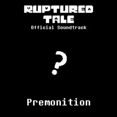 [UndertaleAU] Rupturedtale - Premonition
