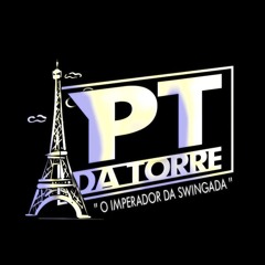 SENTA CHAMANDO MEU VULGO NO PEGA DO HIMA - ((( DJ PT DA TORRE & LZ DA COVA )) SWINGADA E PL