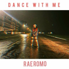 Dance With Me - Rae Romo