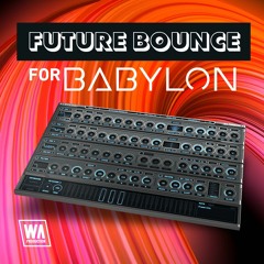Future Bounce for Babylon | 140 Babylon Presets